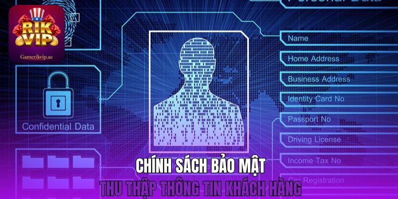Chính sách bảo mật thu thập thông tin khách hàng 