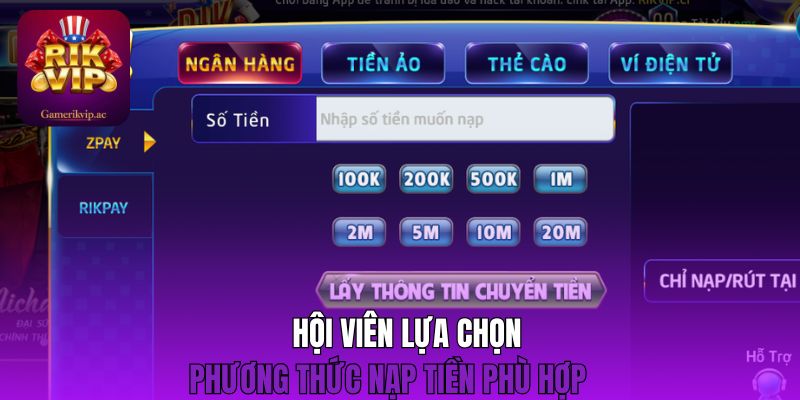 Hội viên lựa chọn phương thức nạp tiền phù hợp 
